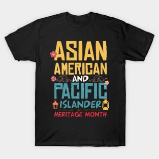 Asian American And Pacific Islander Heritage Month Gift For Men Women T-Shirt